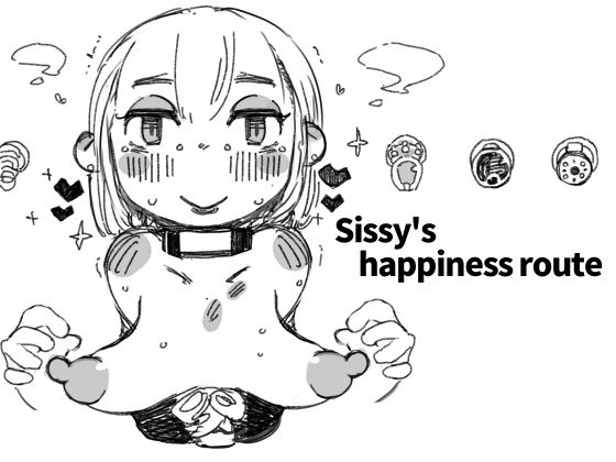 Sissy’s happiness route