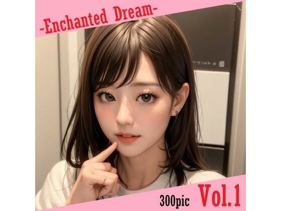 【Enchanted Dream Vol.1】MoAY