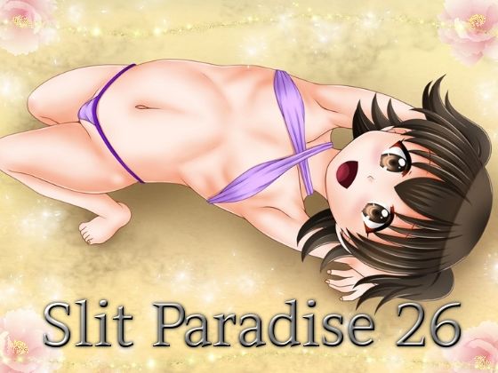 【Slit Paradise 26】あでのしん